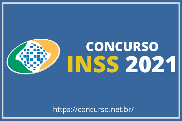 Concurso INSS 2021